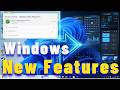 Get the New Windows Features Before the Official Release