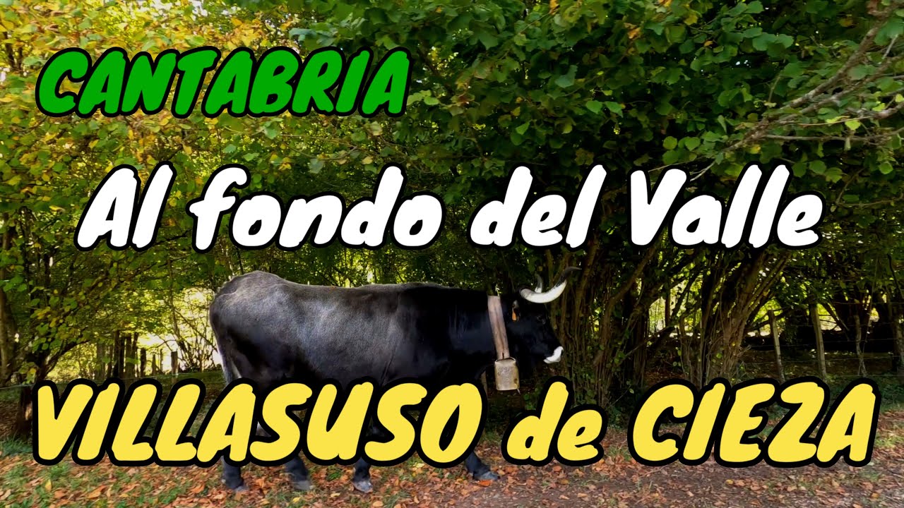 VILLASUSO DE CIEZA. Conoce los rincones más bonitos de este pueblo. CANTABRIA.