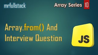 Array.from() method in javascript | Array from in javascript | array.from() | from method in js #10