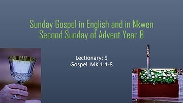 Second Sunday of Advent Year B  Gospel Reading