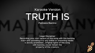 Fantasia  Truth Is karaoke Version