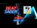 Beat Saber | Aithke | Shiggy Jr. - Oyasumi [Expert+] #9 | 92.96% FC