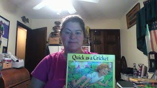 Quick As A Cricket Written By Audrey Wood