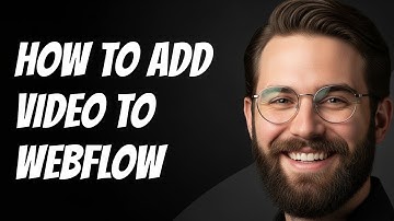 How To Add Video To Webflow