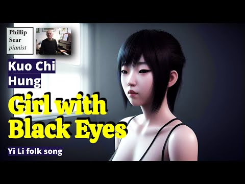Kuo Chi Hung: Girl with Black Eyes (Yi Li folk song)