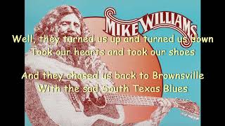 Sad South Texas Blues   - Mike Williams