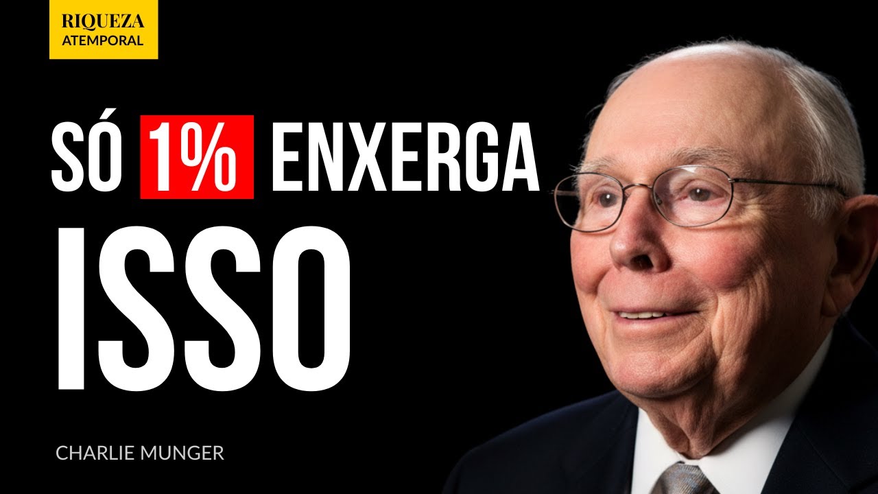 O que os ricos sabem e você ignora | Charlie Munger