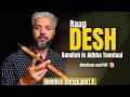DESH BANDISH IN ADHHA TEENTAAL | with pdf and notation
