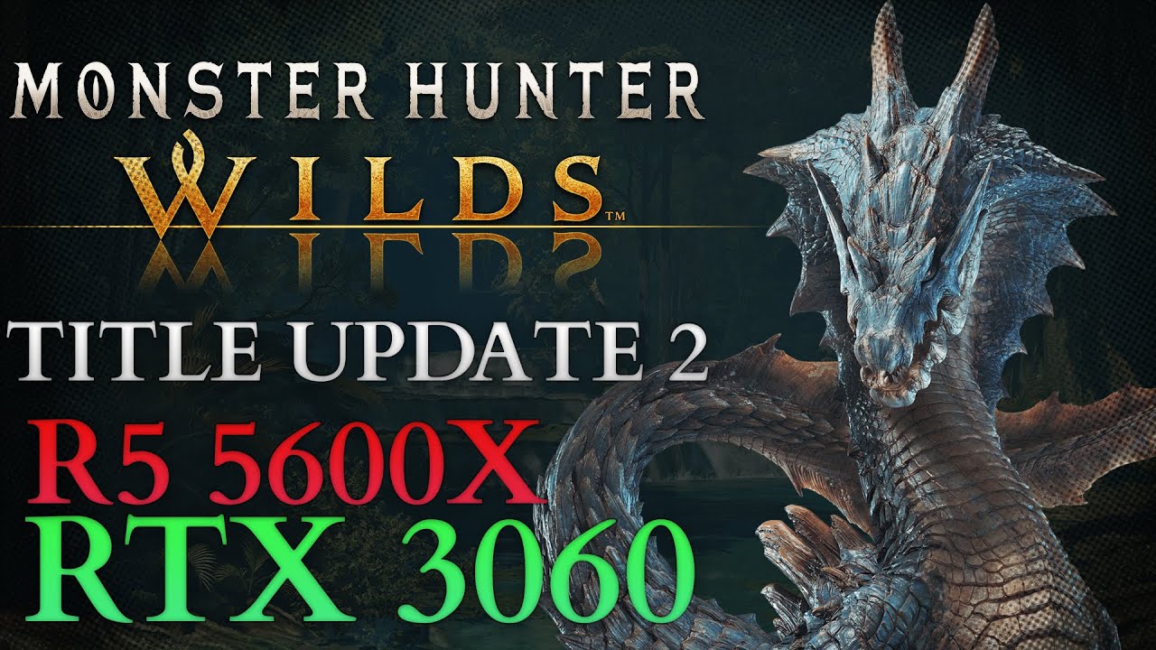 Performance Check Title Update 2 | Monster Hunter Wilds | RTX 3060 12GB