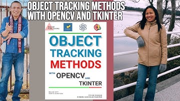 OBJECT TRACKING METHODS WITH OPENCV AND TKINTER: VIVIAN SIAHAAN AND RISMON H. SIANIPAR