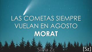 Video thumbnail of "Morat - Las Cometas Siempre Vuelan En Agosto (Letra)"