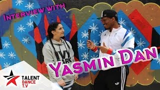 Interview With A Dancer Professional & Trained Dancer Yasmin Dan