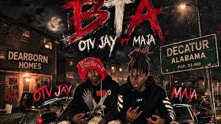 OTV Jay ft. King Maja – BTA (Official Audio)