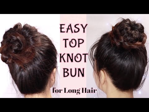 Easy Top Knot Bun for Long Hair. Tóc búi cao dễ thương đơn giản cho tóc dài