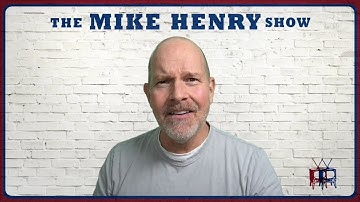 The Mike Henry Show - COVID Edition - Part 1