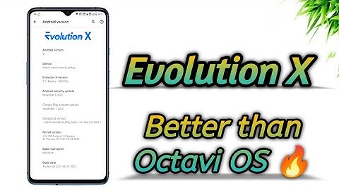 Evolution X [Android 11] - Finally better than Octavi OS 🔥 ft. Redmi Note 8