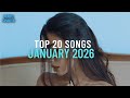 Top 20 Songs: January 2026 (01/31/2026) I Best Billboard Music Chart Hits
