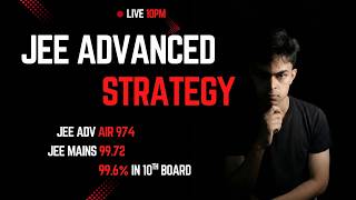 JEE Advanced last week | JEE ADV 974 | 99.72 MAINS | 99.6% in boards | #jeemains #jee #jeeadvanced