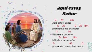 Video thumbnail of "Aquí Estoy, Señor - Acordes - Canto de Comunión"