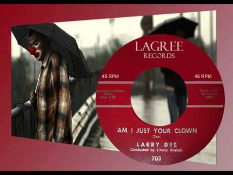 LARRY DEE - Am I Just Your Clown (1960) Top 10 in El Paso!