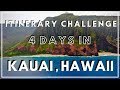 Exploring KAUAI, HAWAII in 4 DAYS! A NEW Travel Itinerary Challenge Series