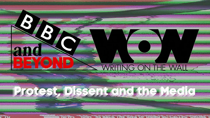 Protest, dissent and the media