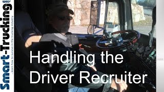 Handling the Truck Driver Recruiter Like a Boss, Every Single Time