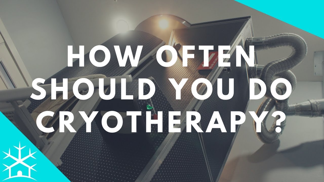 How Often To Do Cryotherapy