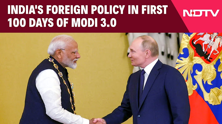 Modi 100 Days | Explained: India's Foreign Policy in First 100 Days of Modi 3.0