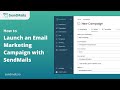 How to launch an effective email marketing campaign with sendmailsio