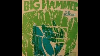 The Bigroup - Big Hammer (UK 1971  JAZZ PROG )Full Album