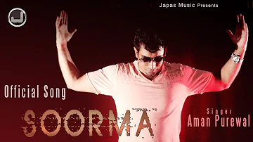 Soorma | Aman Purewal | Full Song HD | Japas Music