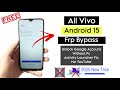 Android 15 Vivo Frp Bypass | Google Account Bypass 2025| All Vivo Android 15 Frp Bypass |