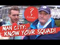 Know Your Squad: ‘De Bruyne?!’ Manchester City fans quizzed