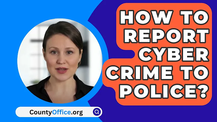 How To Report Cyber Crime To Police? - CountyOffice.org