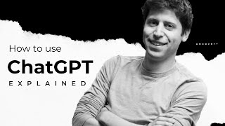 ChatGPT Explained