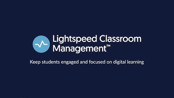 Lightspeed Classroom Management Product Overview