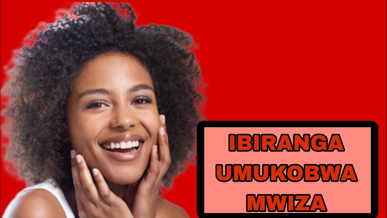 IBIRANGA UMUKOBWA MWIZA 
