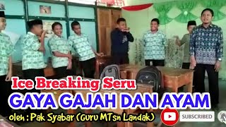 Ice Breaking GAYA GAJAH dan AYAM super kocak #GtkVideosCompetition #GtkMadrasah #kementerianagama