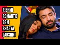 Rishmi romantic bgm  ep 291 290  bhagya lakshmi