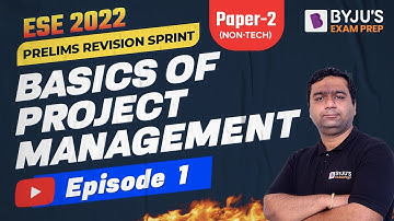 ESE 2022 Prelims | Paper-1(Non-Tech) | Basics of Project Management | Dheeraj Sardana