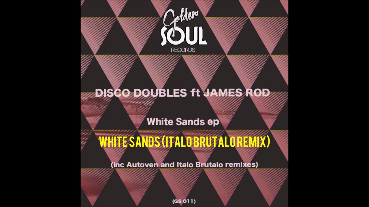 DISCO DOUBLES & JAMES ROD - White Sands (Italo Brutalo Remix)
