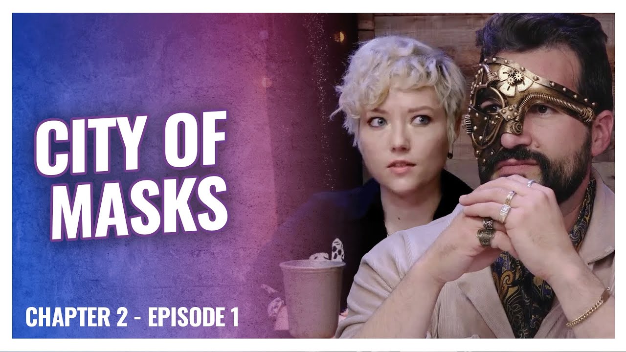 City of Masks | The Dungeon Run | The Stormborn - Chapter 2, Episode 1