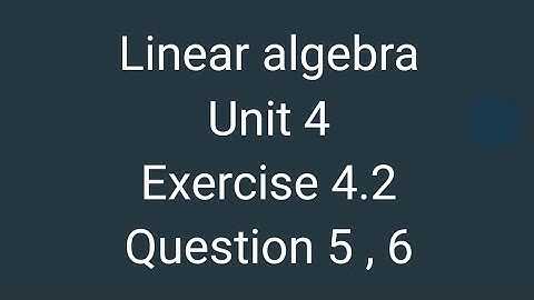Linear algebra|| exercise 4.2 Question 5,6 || subspace