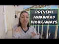 How to Prevent an AWKWARD WORKAWAY -- Tips & Tricks  //  143