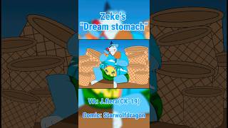 Zekes Dream Stomach