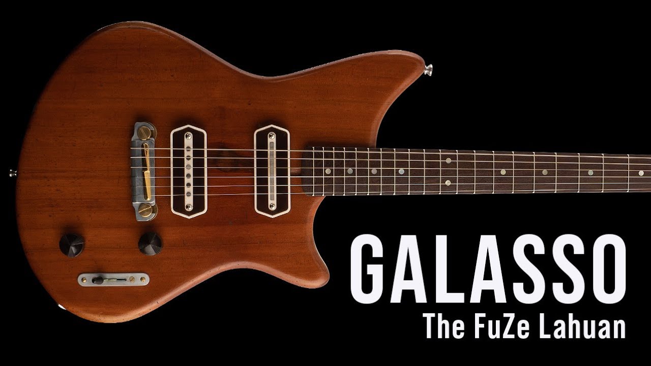 Galasso Instruments - The FuZe - Lahuan