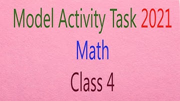 #ModelActivityTaskClass4Math /Model Activity Task 2021 Class 4 / Class 4 Model Activity Task