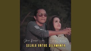 selalu untuk selamanya (feat. jhon kinawa)