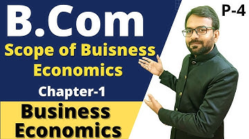 B.com Sem 1 Economics Chapter 1 || Scope of Business Economics || B.com 1st year